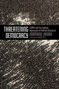 Lancement de « Threatening democracy – SLAPPs and the Judicial Repression of Public Discourse », par N. Landry – Ottawa, 27 novembre 2014