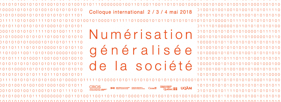 Colloque: Numérisation généralisée de la société – acteurs, discours, pratiques et enjeux
