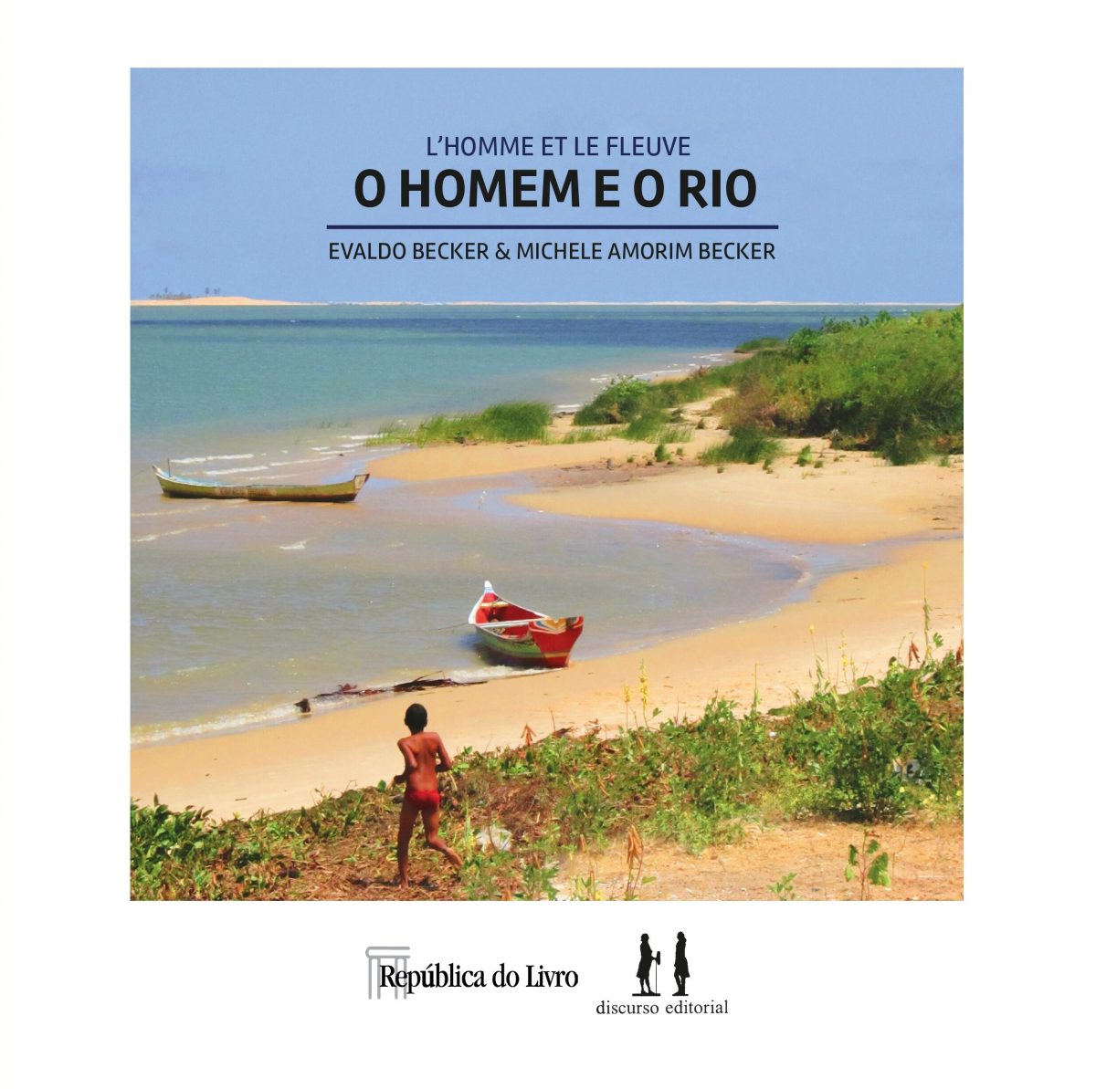 L’homme et le fleuve | O homem e o rio